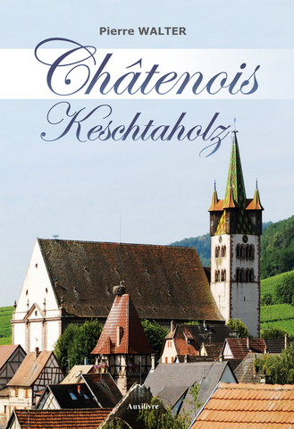 Châtenois - Keschtaholz , Pierre WALTER
