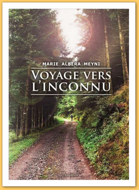 Marie Albera MEYNI  ; Voyage vers l'inconnu