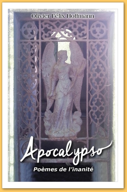 APOCALYPSO; Olivier-F�lix HOFFMANN